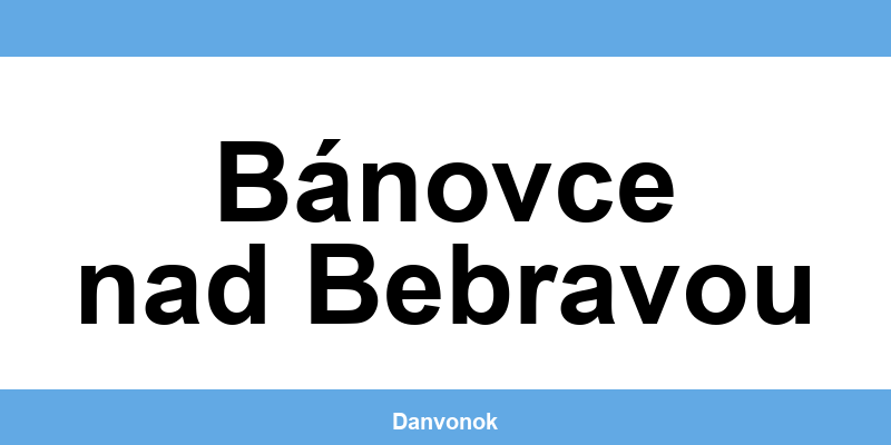 Daňový úrad v lokalite Bánovce nad Bebravou – kontakt
